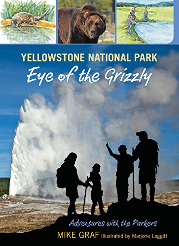 Book Cover Yellowstone National Park: Eye of the Grizzly (Volume 4) (Adventures with the Parkers (4))