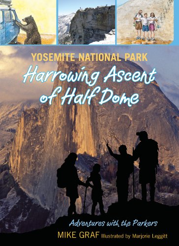 Book Cover Yosemite National Park: Harrowing Ascent of Half Dome (Adventures with the Parkers)