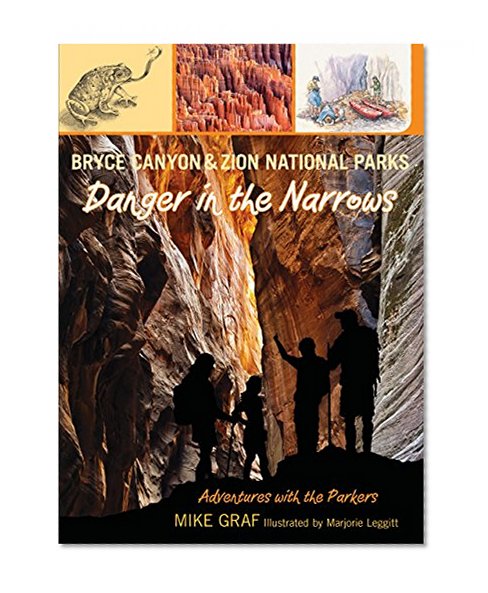 Book Cover Bryce Canyon and Zion National Parks: Danger in the Narrows (Adventures with the Parkers)