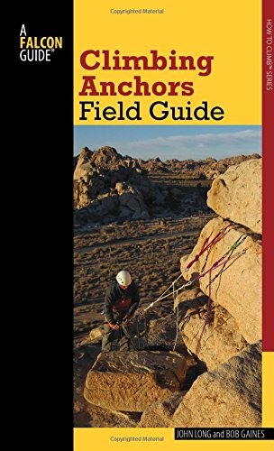 Book Cover Climbing Anchors Field Guide (How To Climb Series)