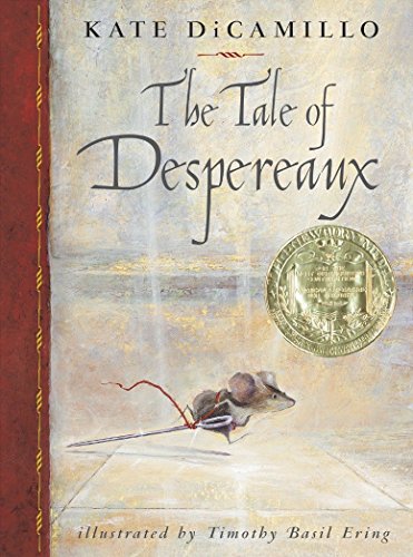 Book Cover The Tale of Despereaux: Being the Story of a Mouse, a Princess, Some Soup, and a Spool of Thread