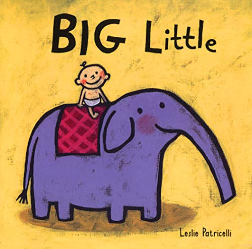 Book Cover Big Little (Leslie Patricelli board books)