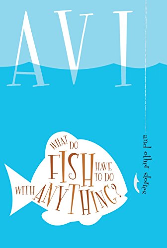 Book Cover What Do Fish Have to Do With Anything?