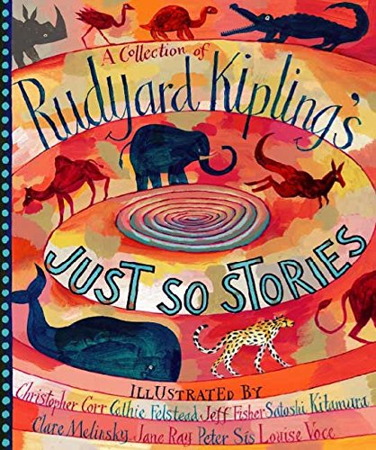 Book Cover A Collection of Rudyard Kipling's Just So Stories