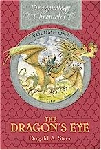 The Dragon's Eye: The Dragonology Chronicles, Volume One (Ologies)
