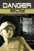 Book Cover City of Ruins: Danger Boy Episode 4
