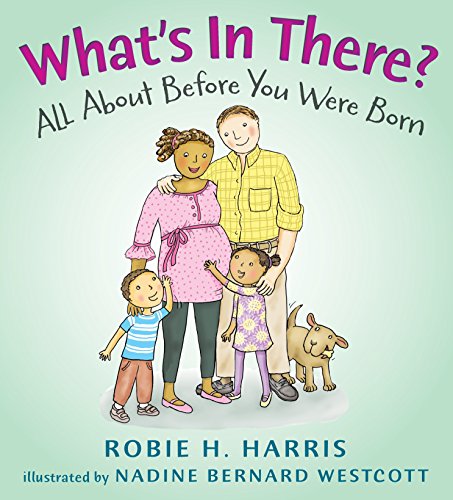 Book Cover What's in There?: All About Before You Were Born (Let's Talk about You and Me)