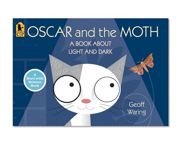 Book Cover Oscar and the Moth: A Book About Light and Dark (Start with Science)