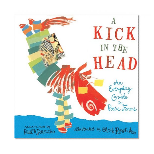 Book Cover A Kick in the Head: An Everyday Guide to Poetic Forms