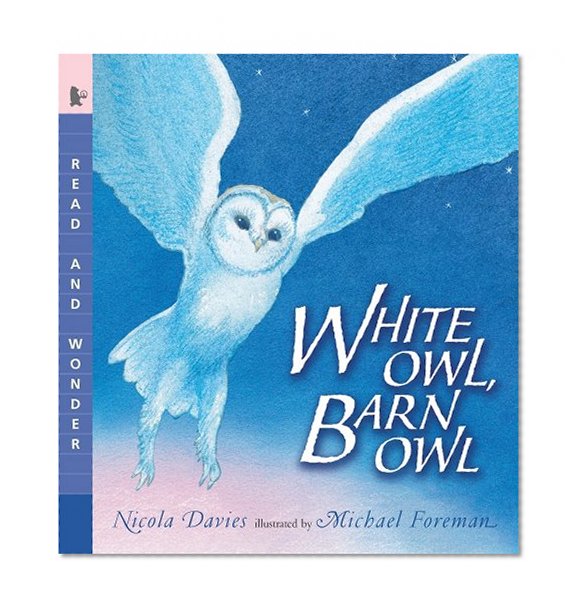 Book Cover White Owl, Barn Owl: Read and Wonder
