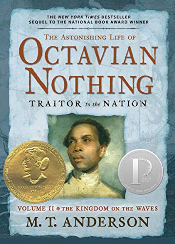 Book Cover The Astonishing Life of Octavian Nothing, Traitor to the Nation, Volume II: The Kingdom on the Waves