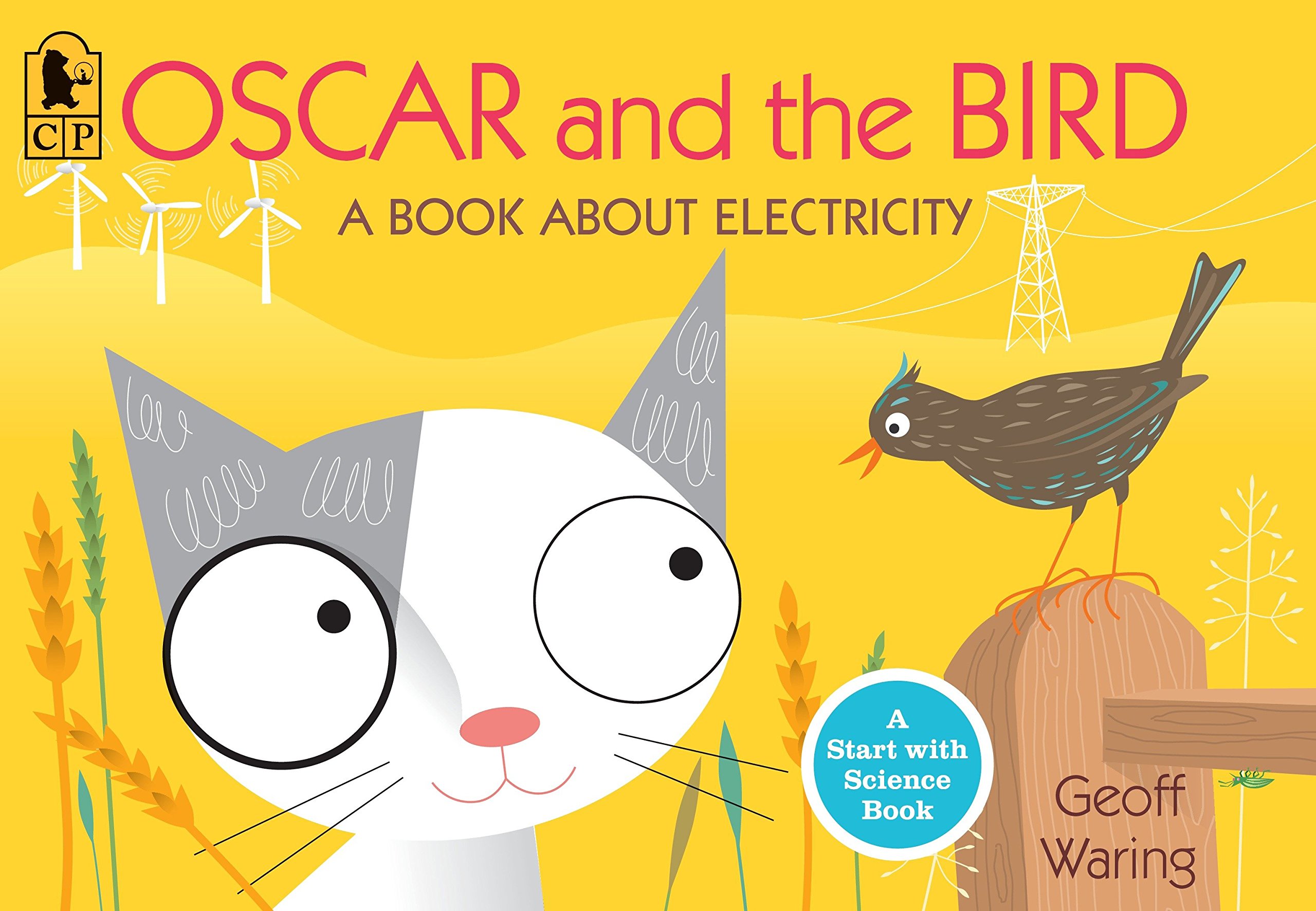 Book Cover Oscar and the Bird: A Book about Electricity (Start with Science)