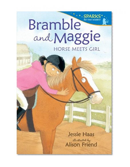 Book Cover Bramble and Maggie: Horse Meets Girl (Candlewick Sparks)