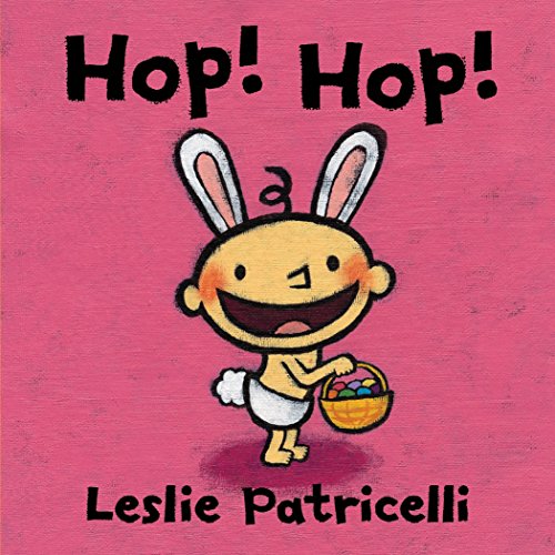 Book Cover Hop! Hop! (Leslie Patricelli board books)