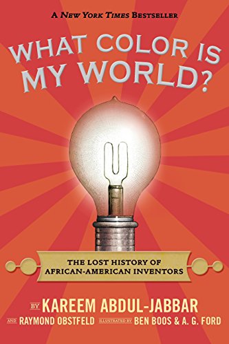 Book Cover What Color Is My World?: The Lost History of African-American Inventors