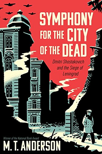 Book Cover Symphony for the City of the Dead: Dmitri Shostakovich and the Siege of Leningrad