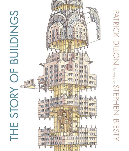 Book Cover The Story of Buildings: From the Pyramids to the Sydney Opera House and Beyond