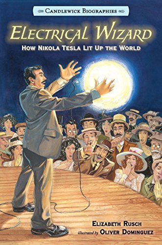 Book Cover Electrical Wizard: Candlewick Biographies: How Nikola Tesla Lit Up the World