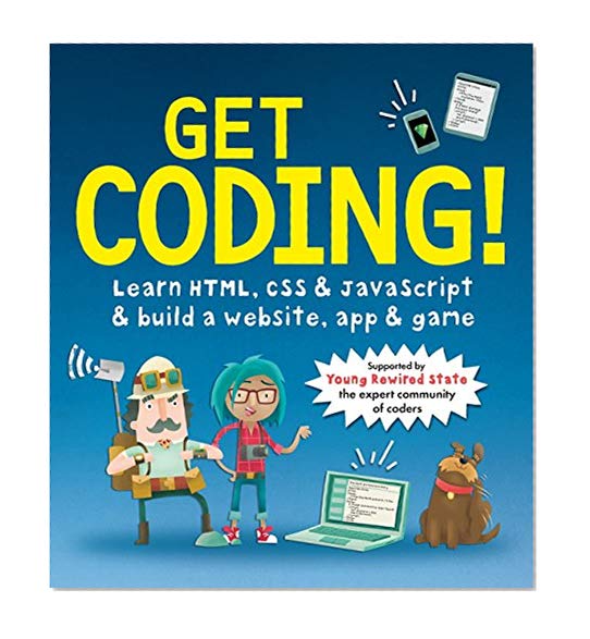 Book Cover Get Coding!: Learn HTML, CSS & JavaScript & Build a Website, App & Game