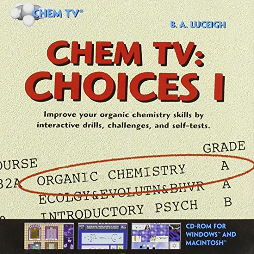 Chem TV: Choices 1 for Organic Chemistry