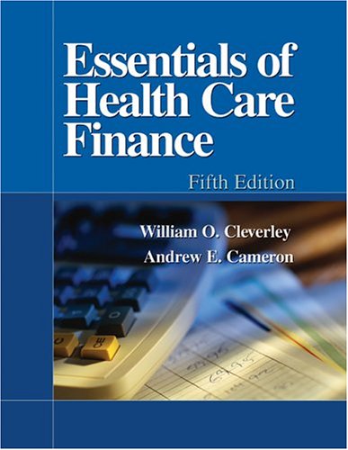 Essentials of Health Care Finance, Fifth Edition