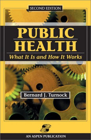 Book Cover Public Health, 2nd Edition: What It Is and How It Works
