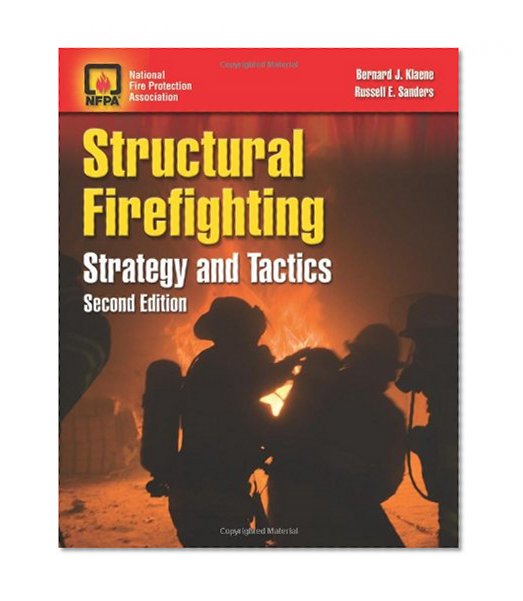 Structural Firefighting: Strategy And Tactics