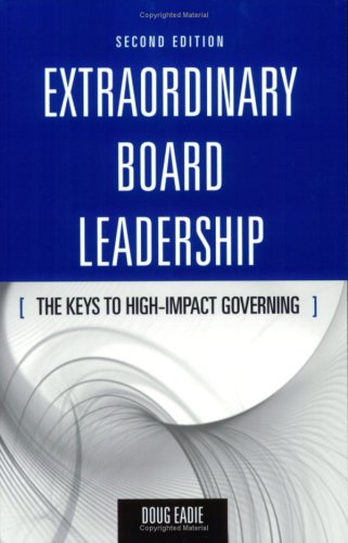 Book Cover Extraordinary Board Leadership: The Keys To High Impact Governing