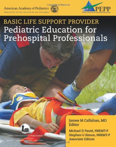 Basic Life Support Provider: Pediatric Education For Prehospital Professionals (American Academy of Pediatrics)