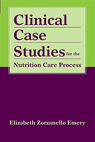 Book Cover Clinical Case Studies for the Nutrition Care Process
