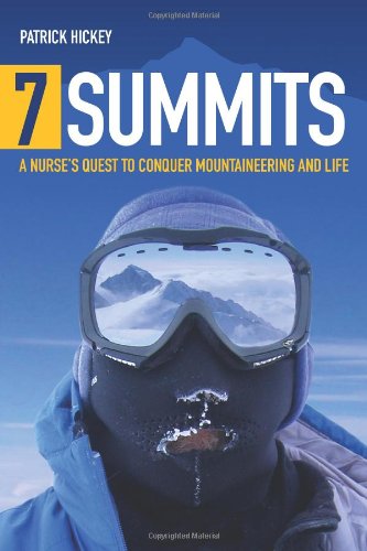 7 Summits: A Nurse's Quest To Conquer Mountaineering And Life