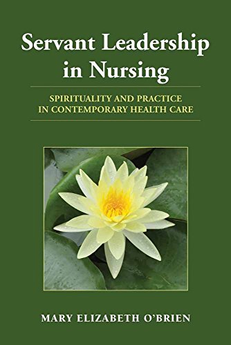 Book Cover Servant Leadership in Nursing: Spirituality and Practice in Contemporary Health Care