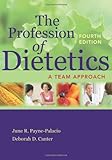 The Profession of Dietetics: A Team Approach