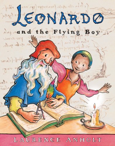 Book Cover Leonardo and the Flying Boy (Anholt's Artists Books For Children)
