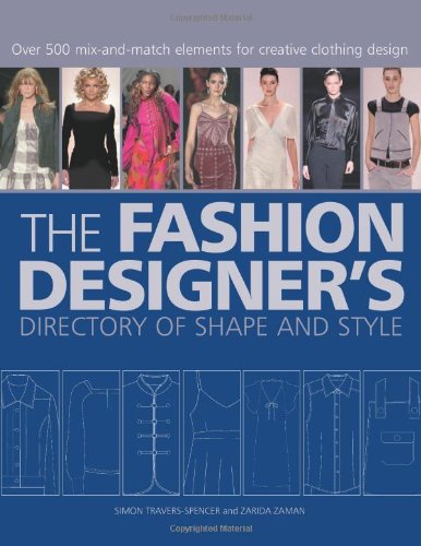 Book Cover The Fashion Designer's Directory of Shape and Style: Over 500 Mix-and-Match Elements for Creative Clothing Design