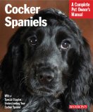 Cocker Spaniels (Barron's Complete Pet Owner's Manuals)