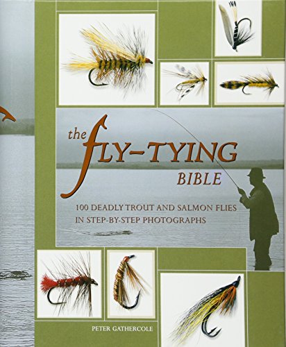 Book Cover The Fly-Tying Bible: 100 Deadly Trout and Salmon Flies in Step-by-Step Photographs