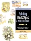 Painting Landscapes (Pocket Reference Books for Watercolor Artists)