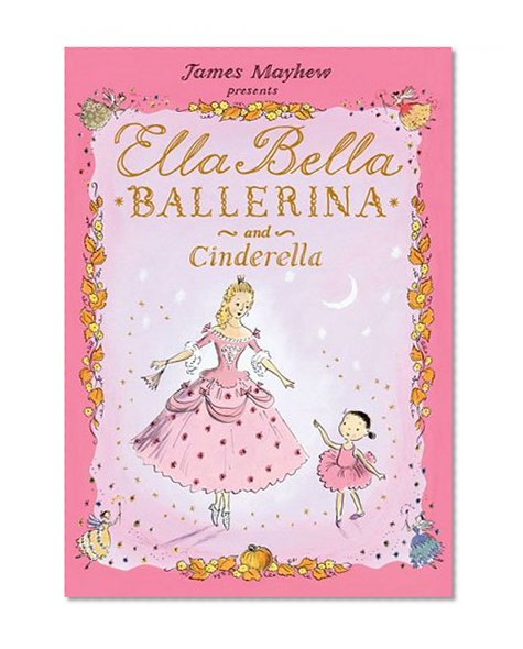 Book Cover Ella Bella Ballerina and Cinderella (Ella Bella Ballerina Series)