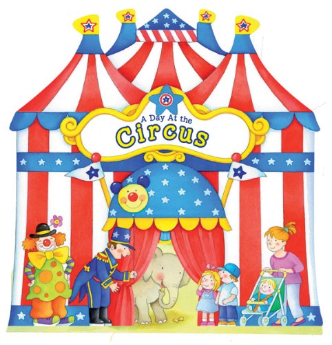 A Day at the Circus (A Day at . . . Books)