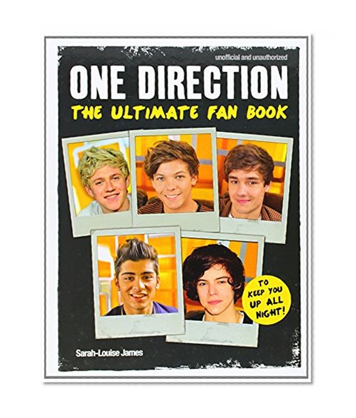 One Direction: The Ultimate Fan Book