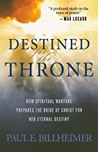 Book Cover Destined for the Throne: How Spiritual Warfare Prepares the Bride of Christ for Her Eternal Destiny