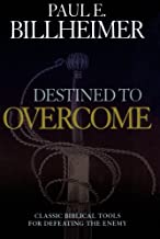 Book Cover Destined to Overcome: Exercising Your Spiritual Authority