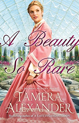 Book Cover A Beauty So Rare (A Belmont Mansion Novel)