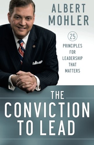 Book Cover The Conviction to Lead: 25 Principles for Leadership That Matters