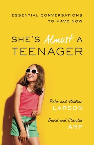 Book Cover She's Almost a Teenager: Essential Conversations to Have Now