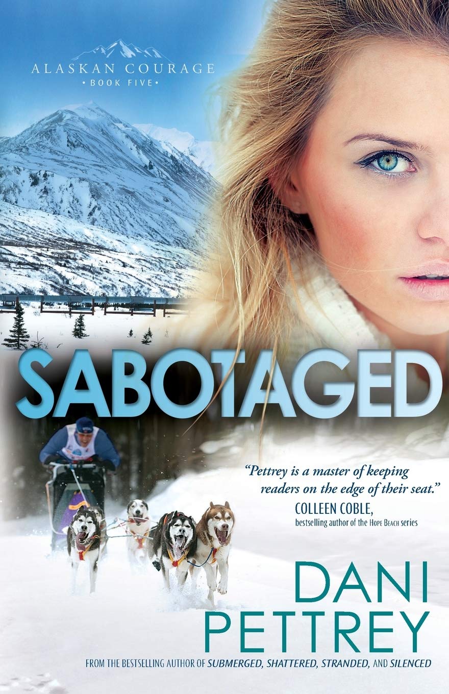 Book Cover Sabotaged: An Adventurous Action Suspense Thriller Enemies to Lovers Workplace Romance (Alaskan Courage)