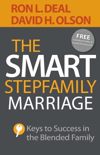 Book Cover The Smart Stepfamily Marriage: Keys to Success in the Blended Family