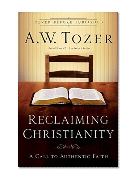 Book Cover Reclaiming Christianity: A Call to Authentic Faith