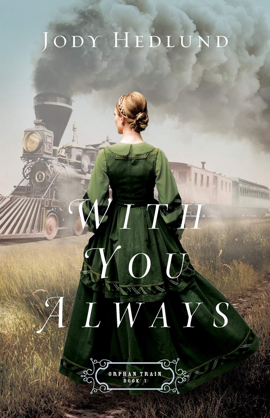 Book Cover With You Always: A Marriage of Convenience New York City Heir Historical Romance (Orphan Train)